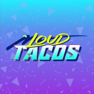 Loud Tacos